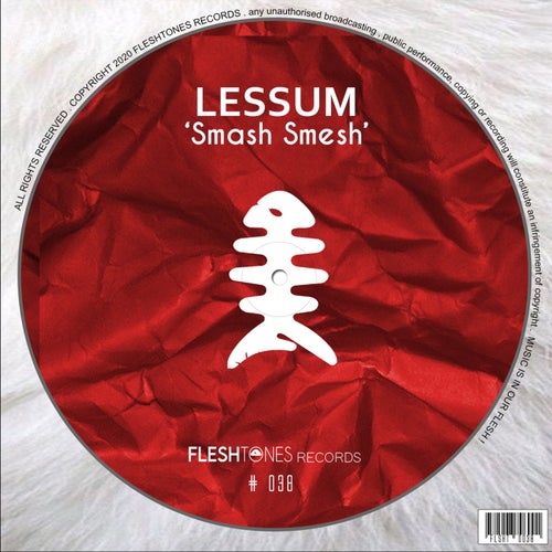 Lessum - Smash Smesh [FLSHT038]